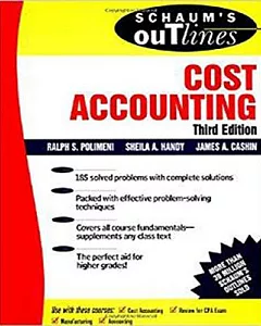 Schaum’s Outline of Theory and Problems of Cost Accounting
