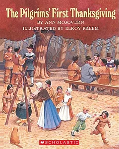 The Pilgrims’ First Thanksgiving