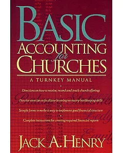 Basic Accounting for Churches: A Turn Key Manual