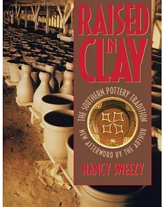 Raised in Clay: The Southern Pottery Tradition