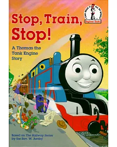 Stop, Train, Stop!: A Thomas the Tank Engine Story