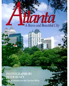 Atlanta: A Brave and Beautiful City