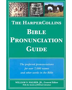 The Harpercollins Bible Pronunciation Guide
