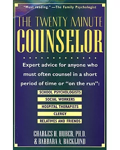 The Twenty-Minute Counselor: Transforming Brief Conversations into Effective Helping Experiences