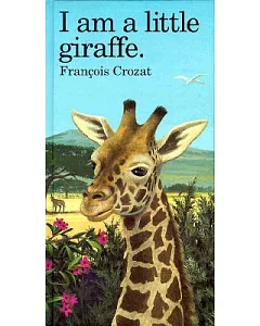 I Am a Little Giraffe