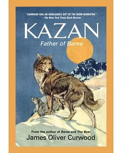 Kazan: Father of Baree
