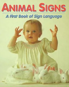 Animal Signs: A First Book of Sign Language