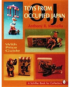 Toys from Occupied Japan: With Price Guide