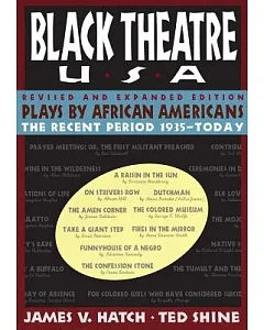 Black Theatre USA: Plays by African Americans from 1847 to Today