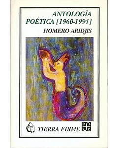 Antologia Poetica, 1960-1994/ Poetic Anthology, 1960-1994