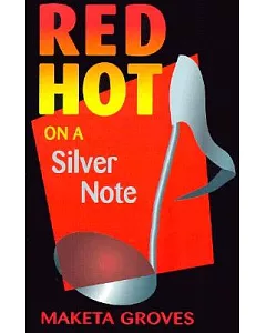 Red Hot on a Silver Note