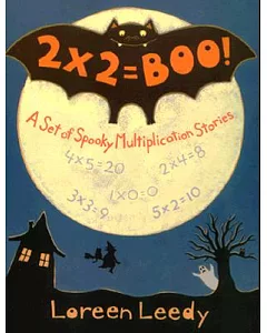 2 X 2 = Boo: A Set of Spooky Multiplication Stories