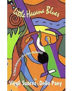 Little Havana Blues: A Cuban-American Literature Anthology