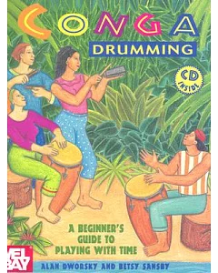 Conga Drumming: A Beginner’s Guide to Playing With Time