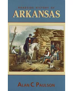 Roadside History of Arkansas