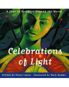 Celebrations of Light: A Year of Holidays Around the World