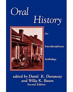 Oral History: An Interdisciplinary Anthology