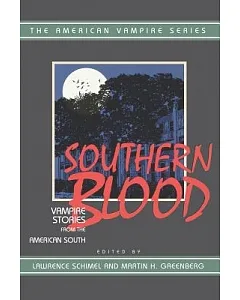 Southern Blood: Vampire Stories from the American South