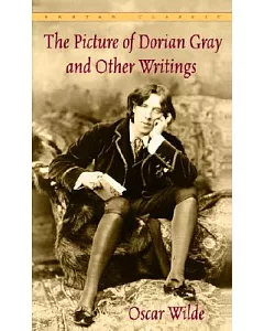 The Picture of Dorian Gray and Other Writings by oscar Wilde
