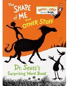 The Shape of Me and Other Stuff: Dr. seuss’s Surprising Word Book