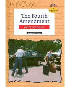 The Fourth Amendment: Search and Seizure