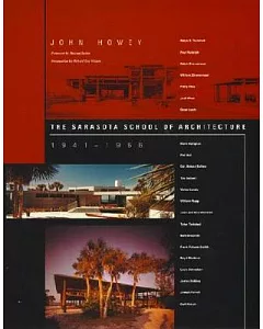 The Sarasota School of Architecture 1941-1966