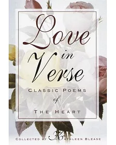 Love in Verse: Classic Poems of the Heart