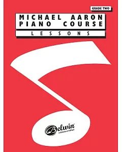 Michael Aaron Piano Course: Lessons Grade 2