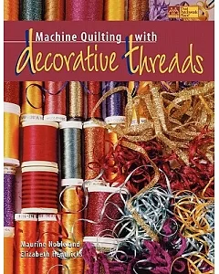 Machine Quilting With Decorative Threads