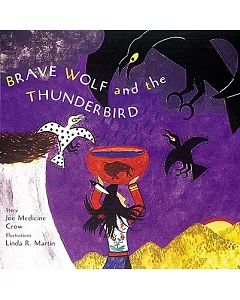 Brave Wolf and the Thunderbird: Tales of the People