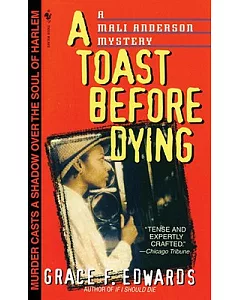 A Toast Before Dying: A Mali Anderson Mystery