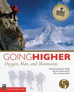 Going Higher: Oxygen, Man and Mountains