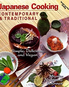 Japanese Cooking: Contemporary & Traditional : Simple, Delicious, and Vegan