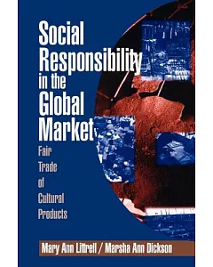 Social Responsibility in the Global Market: Fair Trade of Cultural Products