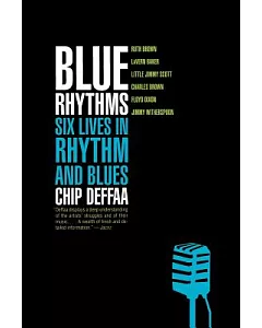 Blue Rhythms: Six Lives in Rhythm and Blues
