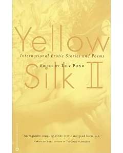 Yellow Silk II: International Erotic Stories and Poems