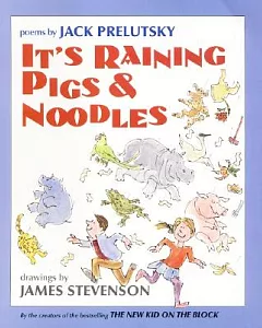 It’s Raining Pigs and Noodles: Poems