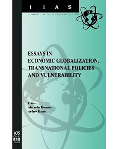 Essays in Economic Globalization, Transnational Policies and Vulnerability