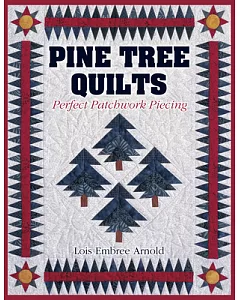 Pine Tree Quilts: Prefect Patchwork Piecing