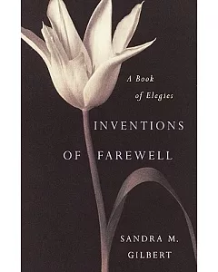 Inventions of Farewell: A Book of Elegies