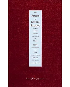 Poems of laura riding, 1938-1980 Collection: A Newly Revised Edition of the 1938/1980 Collection