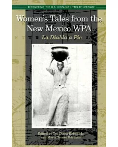Women’s Tales from the New Mexico Wpa: LA Diabla a Pie