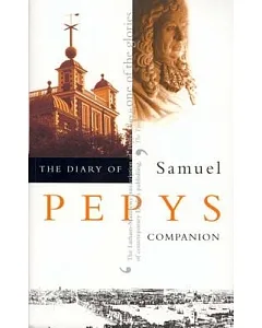 The Diary of Samuel pepys-Companion: A New and Complete Transcription : Companion