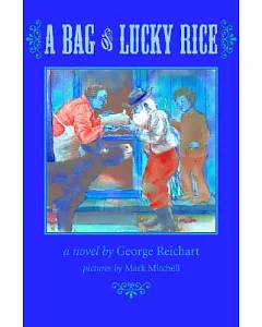 A Bag of Lucky Rice: A Novel