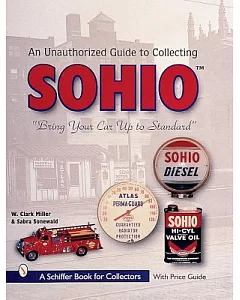 The Unauthorized Guide to Collecting Sohio: Bring Your Car Up to Standard