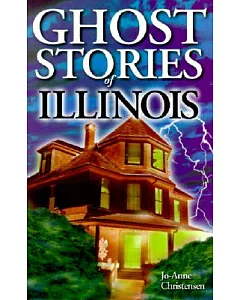 Ghost Stories of Illinois