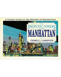 Postcards from Manhattan: Sights & Sentiments from the last Century
