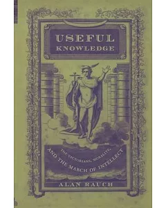 Useful Knowledge: The Victorians, Morality, and the March of Intellect