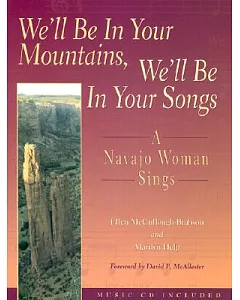 We’ll Be in Your Mountains, We’ll Be in Your Songs: A Navajo Woman Sings