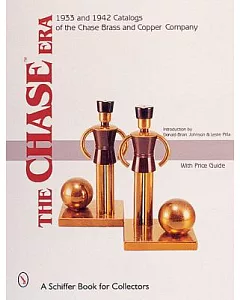 The Chase Era: 1933 And 1942 Catalogs of the Chase Brass and Copper Co